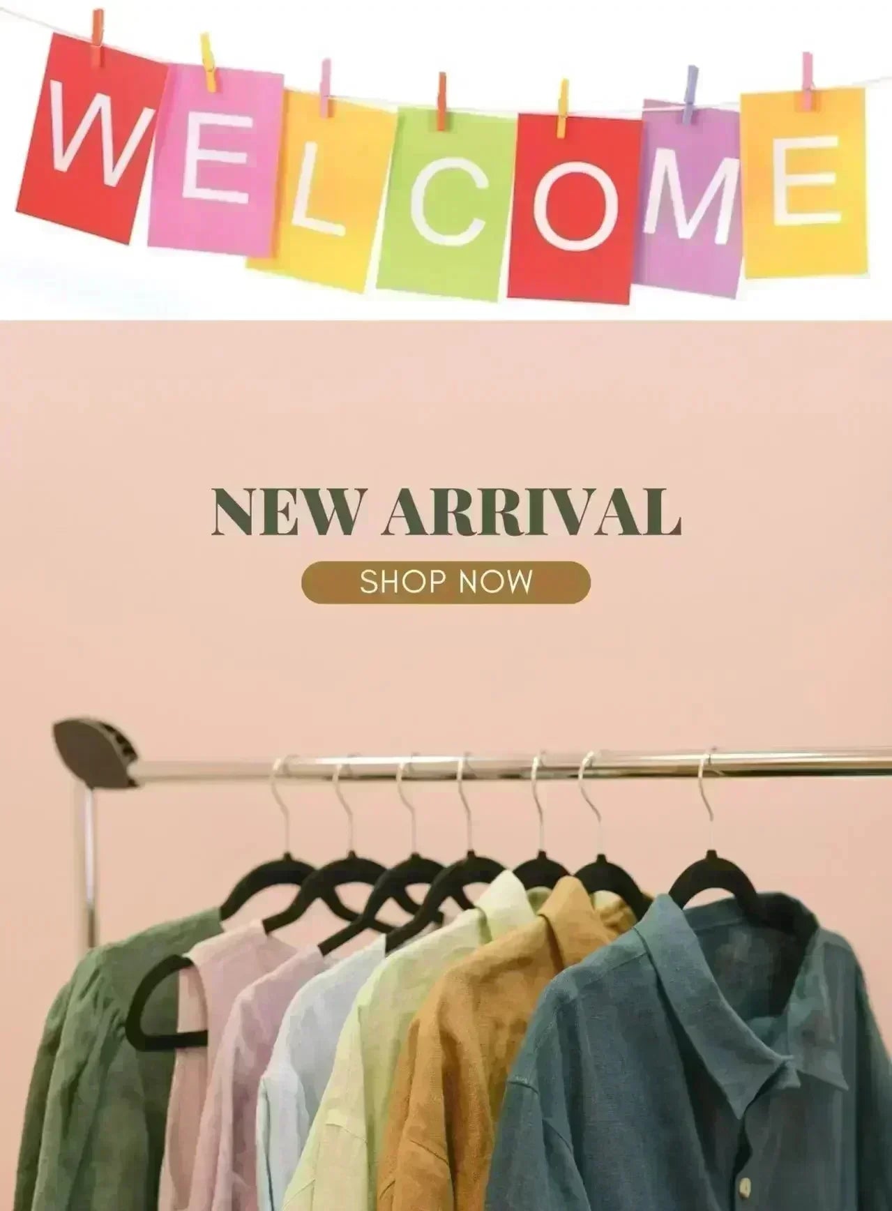 Welcome sign with colorful letters and new arrival clothing display on a rack.